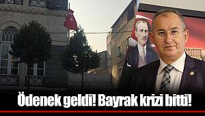 Ödenek geldi! Bayrak krizi bitti!