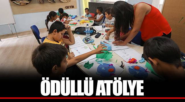ÖDÜLLÜ ATÖLYE