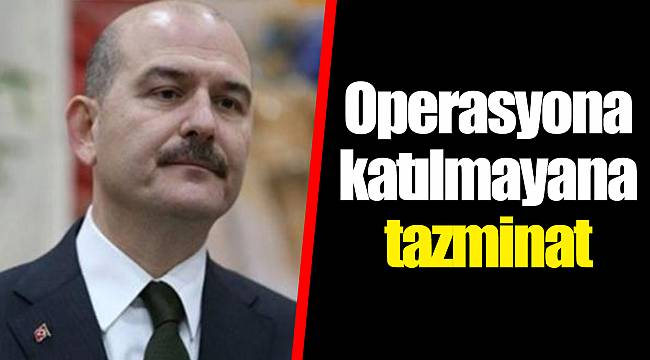 Operasyona katılmayana tazminat
