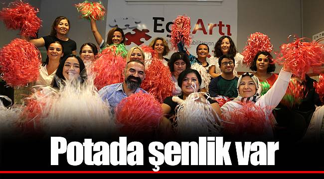 Potada şenlik var