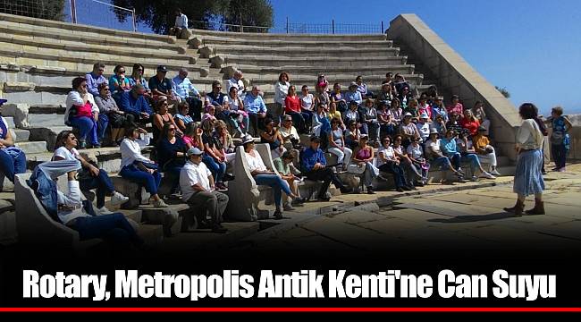 Rotary, Metropolis Antik Kenti'ne Can Suyu Olacak