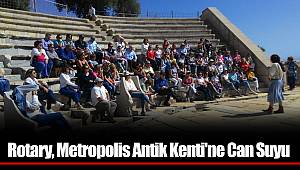 Rotary, Metropolis Antik Kenti'ne Can Suyu Olacak