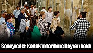 Sanayiciler Konak’ın tarihine hayran kaldı