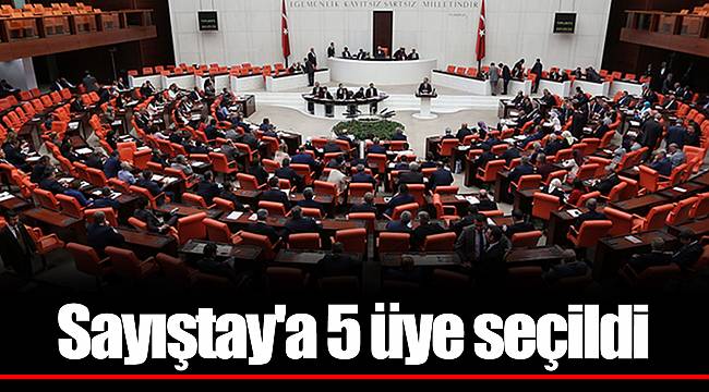 Sayıştay'a 5 üye seçildi