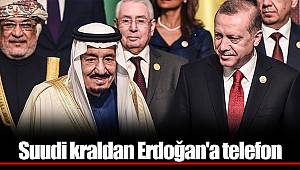 Suudi kraldan Erdoğan'a telefon