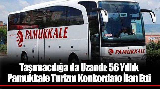 Taşımacılığa da Uzandı: 56 Yıllık Pamukkale Turizm Konkordato İlan Etti