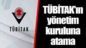 TÜBİTAK'ın yönetim kuruluna atama