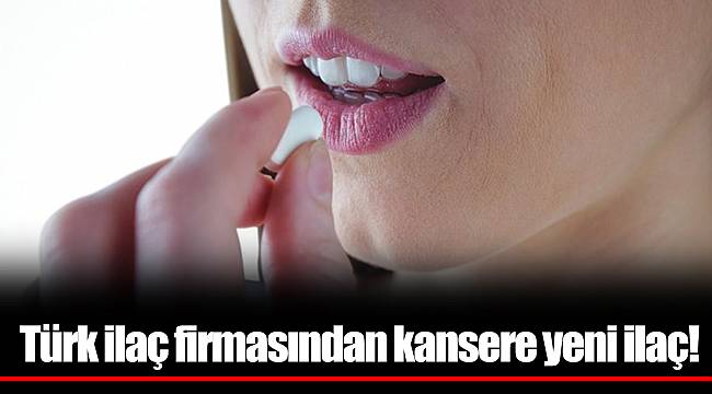 Türk ilaç firmasından kansere yeni ilaç!