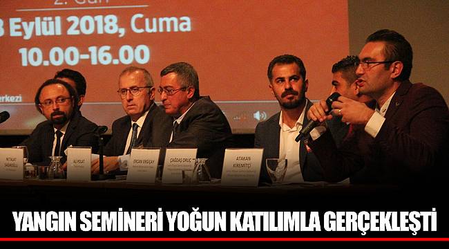 YANGIN SEMİNERİ YOĞUN KATILIMLA GERÇEKLEŞTİ