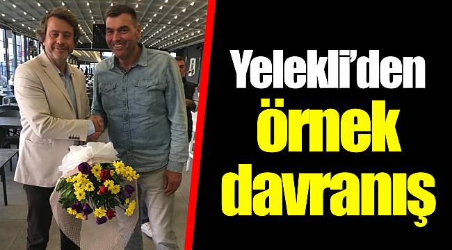 Yelekli'den örnek davranış