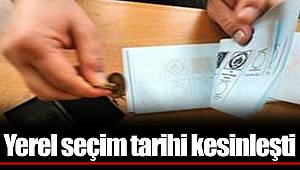 Yerel seçim tarihi kesinleşti