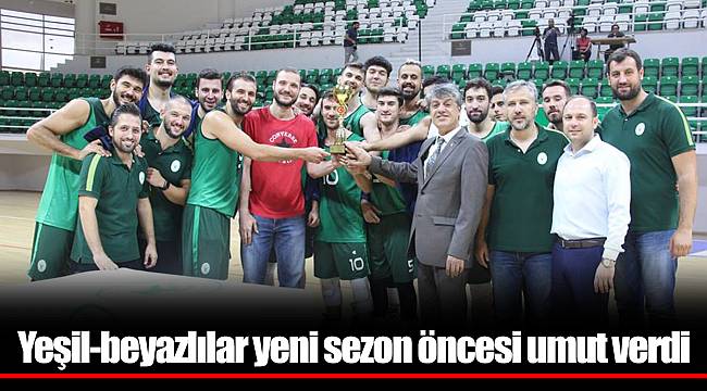 Yeşil-beyazlılar yeni sezon öncesi umut verdi