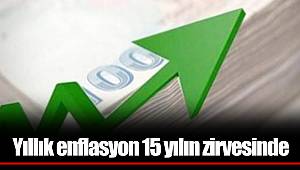 Yıllık enflasyon 15 yılın zirvesinde