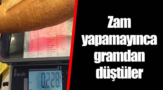 Zam yapamayınca gramdan düştüler
