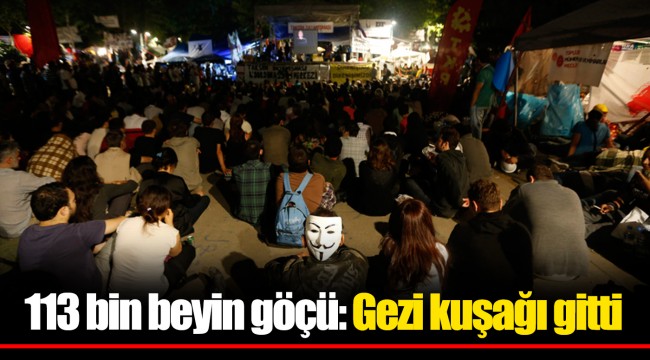 113 bin beyin göçü: Gezi kuşağı gitti