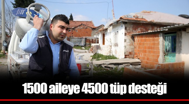 1500 aileye 4500 tüp desteği