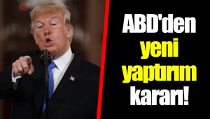 ABD'den yeni yaptırım kararı!