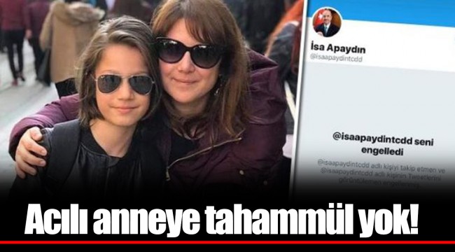 Acılı anneye tahammül yok!