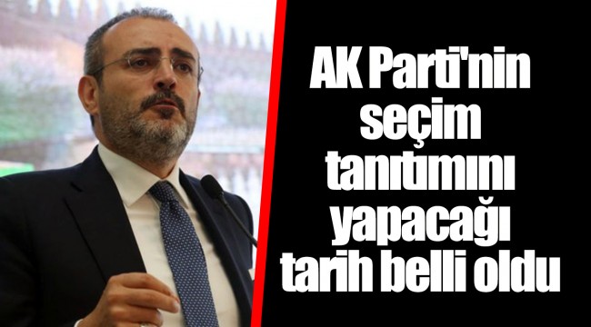 AK Parti'nin seçim tanıtımını yapacağı tarih belli oldu