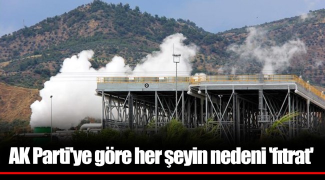 AK Parti'ye göre her şeyin nedeni 'fıtrat'