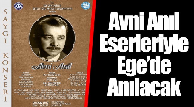 Avni Anıl Eserleriyle Ege’de Anılacak