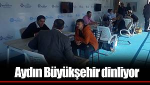 Aydın Büyükşehir dinliyor