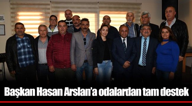 Başkan Hasan Arslan’a odalardan tam destek
