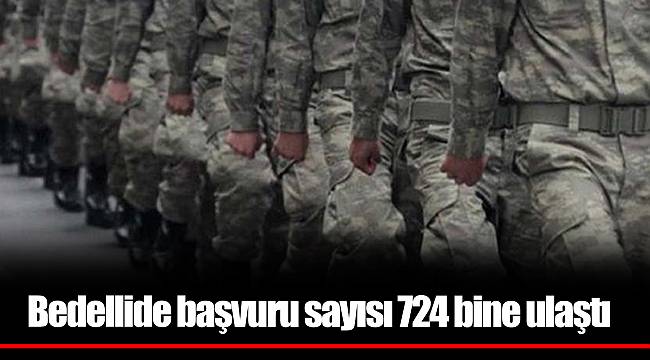 Bedellide başvuru sayısı 724 bine ulaştı