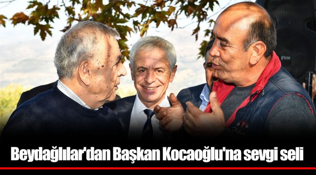 Beydağlılar'dan Başkan Kocaoğlu'na sevgi seli