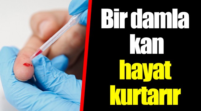 Bir damla kan hayat kurtarır