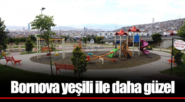 Bornova yeşili ile daha güzel