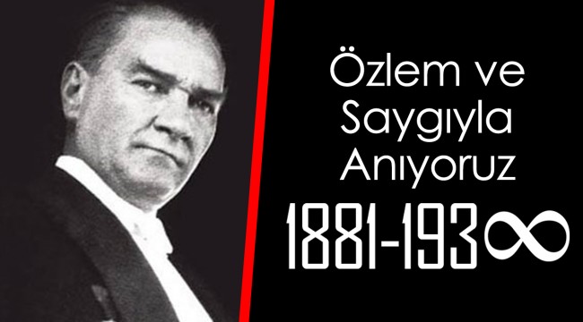 Özlem ve Saygıyla Anıyoruz...