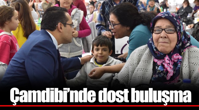 Çamdibi’nde dost buluşma
