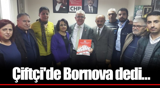 Çiftçi'de Bornova dedi...