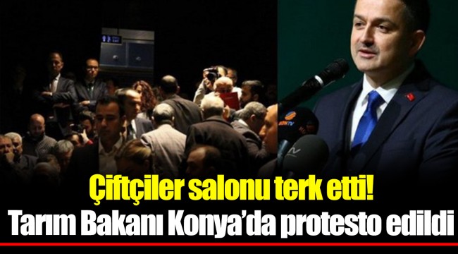 Çiftçiler salonu terk etti! Tarım Bakanı Konya’da protesto edildi
