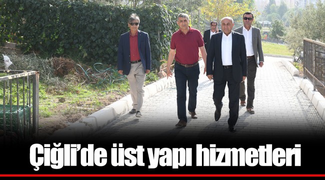Çiğli’de üst yapı hizmetleri