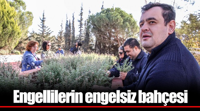 Engellilerin engelsiz bahçesi