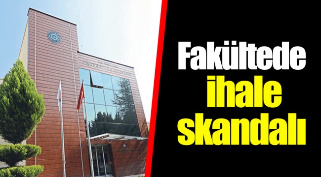Fakültede ihale skandalı