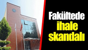 Fakültede ihale skandalı