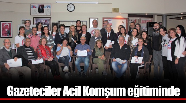 Gazeteciler Acil Komşum eğitiminde