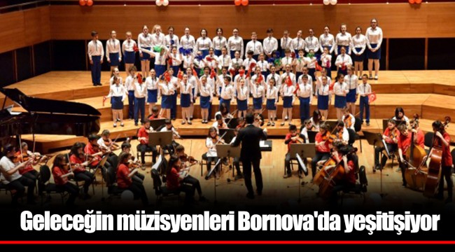 Geleceğin müzisyenleri Bornova'da yeşitişiyor