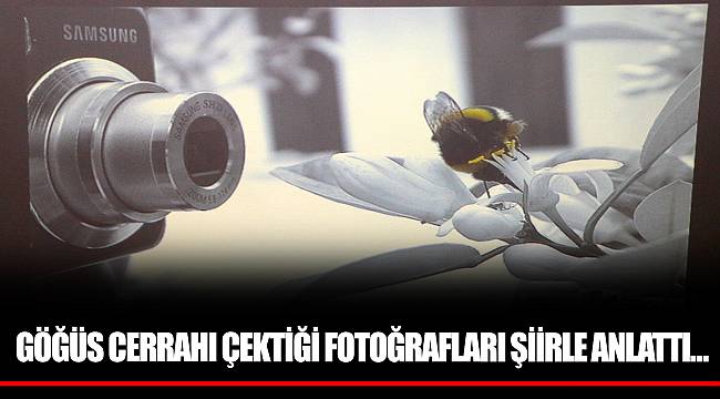 GÖĞÜS CERRAHI ÇEKTİĞİ FOTOĞRAFLARI ŞİİRLE ANLATTI…