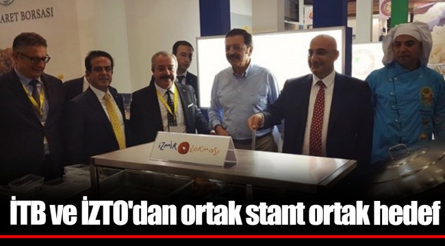 İTB ve İZTO'dan ortak stant ortak hedef