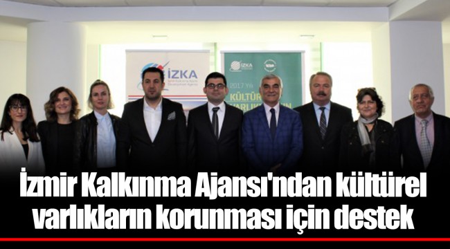 İzmir Kalkınma Ajansı'ndan kültürel varlıkların korunması için destek