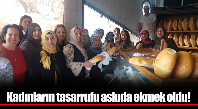 Kadınların tasarrufu askıda ekmek oldu!