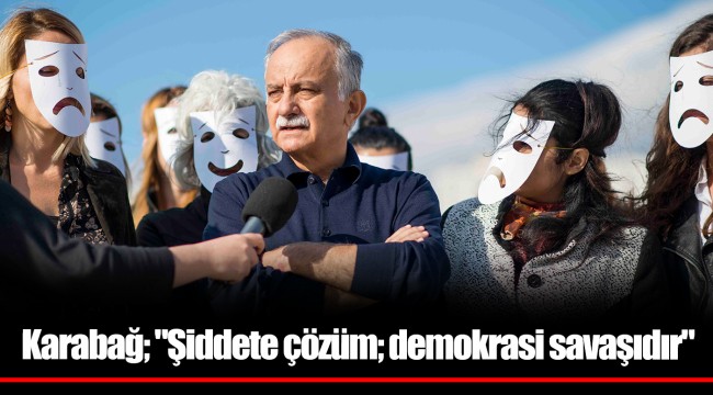 Karabağ; "Şiddete çözüm; demokrasi savaşıdır"