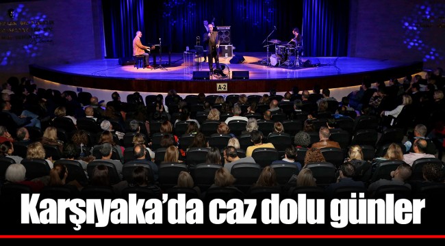 Karşıyaka’da caz dolu günler
