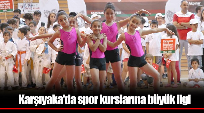 Karşıyaka'da spor kurslarına büyük ilgi