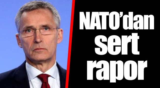 NATO’dan sert rapor