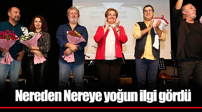 Nereden Nereye yoğun ilgi gördü